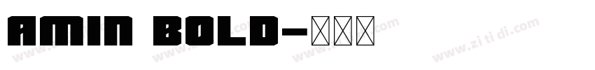 Amin Bold字体转换